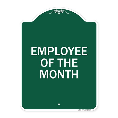 Signmission Designer Series Sign-Employee of Month, Green & White Aluminum Sign, 18" x 24", GW-1824-24104 A-DES-GW-1824-24104